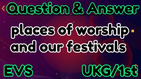 Evs Worksheet, Places Of Worship, We Are Festival, Questions And Answers, Place Of Worship, Question And Answer, Worship, The Creator, Festival