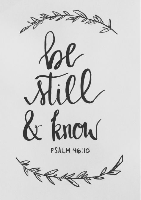 Be Still My Soul, Be Still And Know, Be Still And Know Tattoo, Dogwood Flower Tattoos, Be Still Quotes, Be Still Tattoo, Christian Art Painting, Spiritual Wallpaper, Faith Tattoo