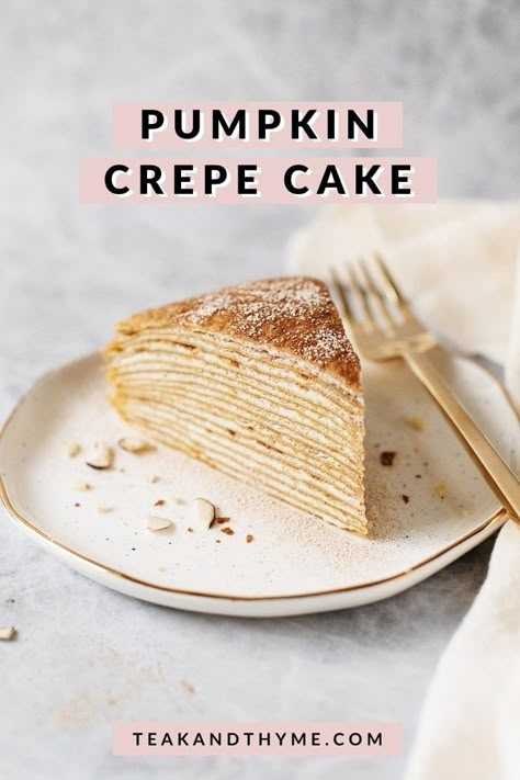 Pumpkin Crepes, Fall Desserts Pumpkin, Cinnamon Whipped Cream, Crepe Cake Recipe, Spiced Whipped Cream, Low Fat Desserts, Chai Recipe, Crepe Cake, Fall Cooking