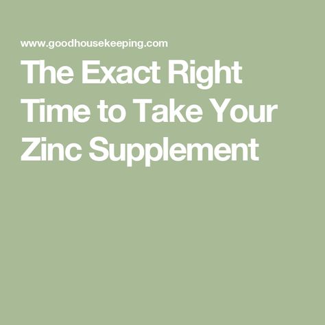 The Exact Right Time to Take Your Zinc Supplement Best Time To Take Zinc Supplement, Zinc Supplement, How Much Zinc To Take Daily, Zinc Benefits, Zinc Supplements, Alcohol Use Disorder, Nasm Cpt, Calcium Supplements, Common Cold