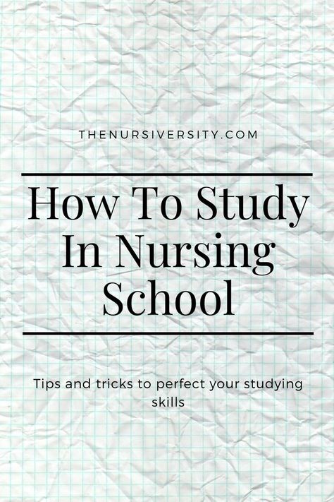 Best Study Tips For Nursing School, Nursing Student Study Tips, How To Study For Nursing Exams, How To Study Nursing, Studying For Nursing School, Nursing School Organization Ideas, How To Survive Nursing School, Accelerated Nursing Program Tips, Teaching Nursing Students