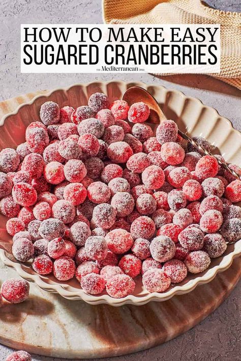 Sugared cranberries with cinnamon and orange zest. Make this easy but show stopping holiday dessert to impress! Cranberries With Orange, Candied Cranberries, Candied Fruits, The Mediterranean Dish, Sugared Cranberries, Mediterranean Kitchen, Candied Orange Peel, Christmas Candy Recipes, Fruit Loops