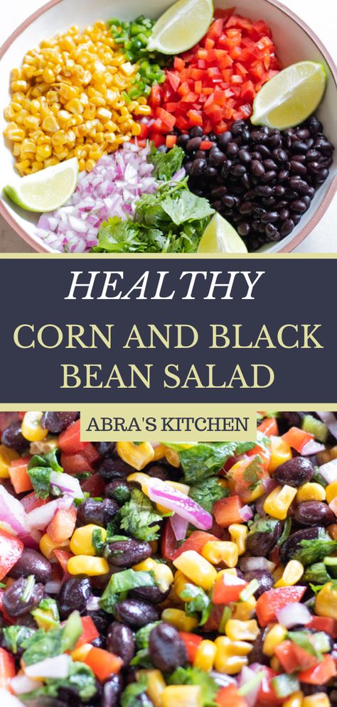 Top image of ingredients for corn and black bean salad. Bottom image of composed corn and black bean salad Cold Healthy Side Dishes, Mexican Bean And Corn Salad, Black Bean And Quinoa Salad, Ww Black Bean And Corn Salad, Mexican Corn Bean Salad, Bean Corn Salad Recipes, Black Bean Corn Salad Recipe, Healthy Black Bean Salad, Weight Watchers Black Bean Corn Salad