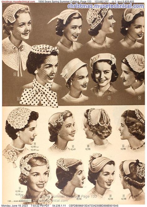 1956 Sears Spring Summer Catalog, Page 133 - Catalogs & Wishbooks 1950s Hats, Vintage Clothes Patterns, Dior New Look, Juliet Cap, Large Brim Hat, Vintage Style Hat, 1950 Fashion, Types Of Hats, Christmas Catalogs