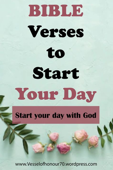 Powerful Morning Bible verses Todays Bible Verse Of The Day, Morning Scriptures To Start Your Day, Morning Bible Verse To Start Your Day, Inspiration Bible Verses, Morning Bible Verse, Start Your Day With God, Catholic Bible Verses, Morning Scripture, Daily Bible Verses