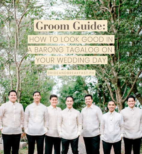 Groom Guide: How to Look Good in a Barong Tagalog on Your Wedding Day Groomsmen Attire Barong Tagalog, Barong Tagalog Wedding Entourage, Groomsmen Barong Tagalog, Barong Tagalog For Groomsmen, Barong Suit Grooms, Barong Wedding Groom, Barong Wedding Entourage, Barong Groomsmen, Barong For Groom