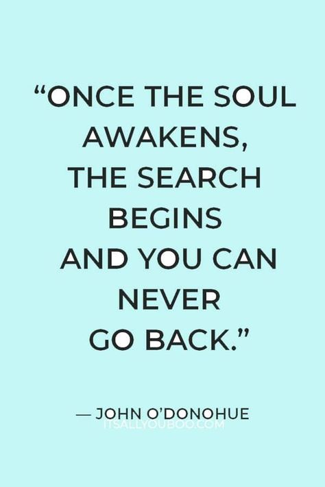 Inspiring Spiritual Quotes, Higher Purpose Quotes, Spiritual Awakening Quotes Inner Peace, John O'donohue Quotes, Spiritual Words And Meanings, Soul Awakening Quotes, Quotes On Spirituality, Spiritual Journey Quotes, Higher Consciousness Quotes