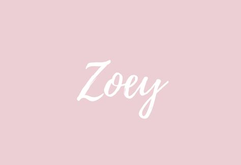 Zoey Tattoo Name, Zoey Name, Names With Nicknames, Baby Name Meaning, List Of Girls Names, Pink Names, Baby Names And Meanings, Name Meaning, Name Tattoo