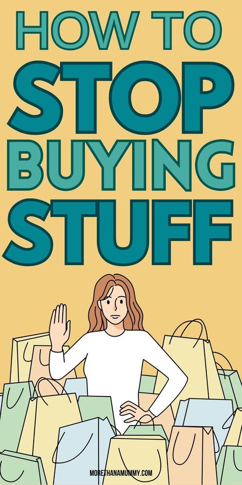 Addicted to buying stuff you do not really need? Here's how to kick your spending habit for good. Stop wasting money and start saving more towards your goals. Stop Spending, Savings Goals, Buying Stuff, Tips For Saving Money, Money Savings, Spending Habits, Money In The Bank, Saving Goals, Monthly Budget