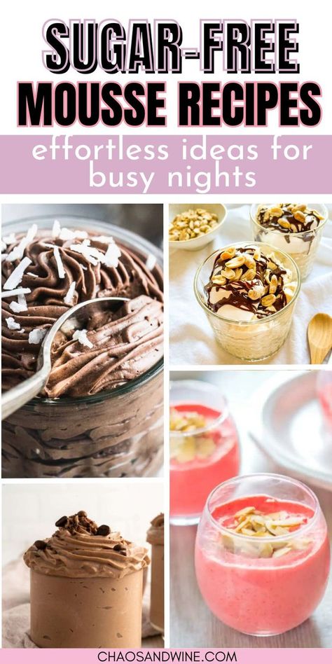 A tall, visually striking collage of four sugar-free mousse desserts. The main text reads "Sugar-Free Mousse Recipes: Effortless Ideas for Busy Nights." The collage features chocolate, peanut butter, and strawberry mousse variations, ideal for no-bake dessert options. These mousse recipes are keto-friendly and perfect for dessert side dishes or quick healthy treats. Low Calorie Mousse Recipes, Sugar Free Mousse, Easy Mousse Recipes, Easy Mousse, Rich Chocolate Mousse, Mousse Recipes Easy, Cheesecake Mousse Recipe, Healthy Chocolate Mousse, Mousse Desserts