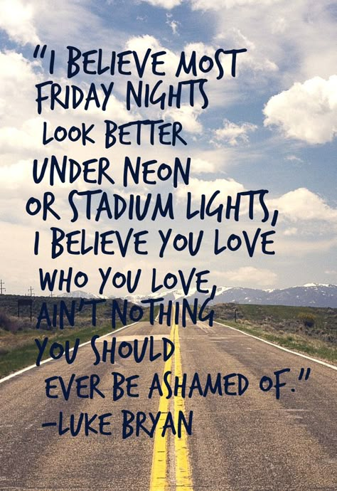 Luke Bryan’s song lyrics to Most People Are Good I Believe Most People Are Good, Luke Bryan Lyrics Wallpaper, Luke Bryan Poster Ideas, Country Quotes Lyrics, Luke Bryan Concert Captions, Luke Bryan Poster, Luke Bryan Song Lyrics, Funny Song Lyrics, Luke Bryan Lyrics