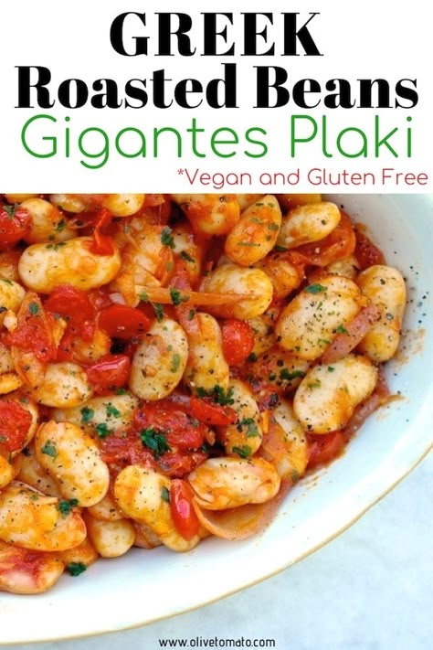 Gigantes Plaki - Tender Greek Roasted Beans in Tomato Sauce Greek Vegetable Recipes Authentic, Oven Roasted Beans, Gigantes Plaki, Beans In Tomato Sauce, Olive Tomato, Greek Kitchen, Roasted Beans, Lenten Recipes, Greek Dinners