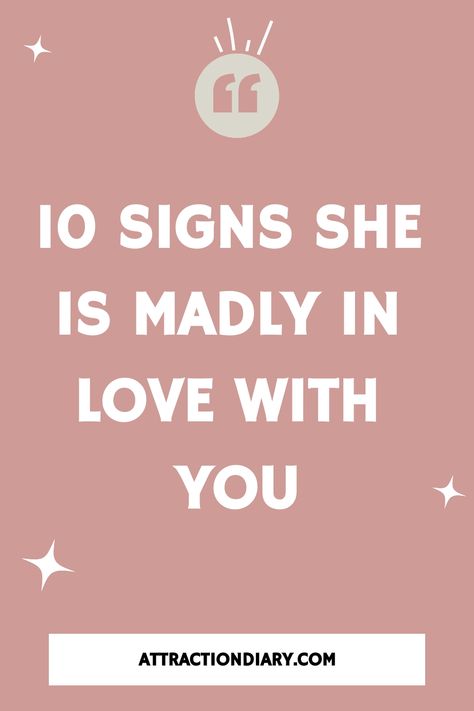 10 signs she is madly in love with you. AttractionDiary.com She Looks Like You She Acts Like You, Love Feels Like, When She Says She Loves You, When A Women Is Loved Correctly, She Doesnt Say I Love You Like A Normal, When She Loves Gabrielle Sands, Signs She Likes You, Types Of Kisses, Dating Tips For Women