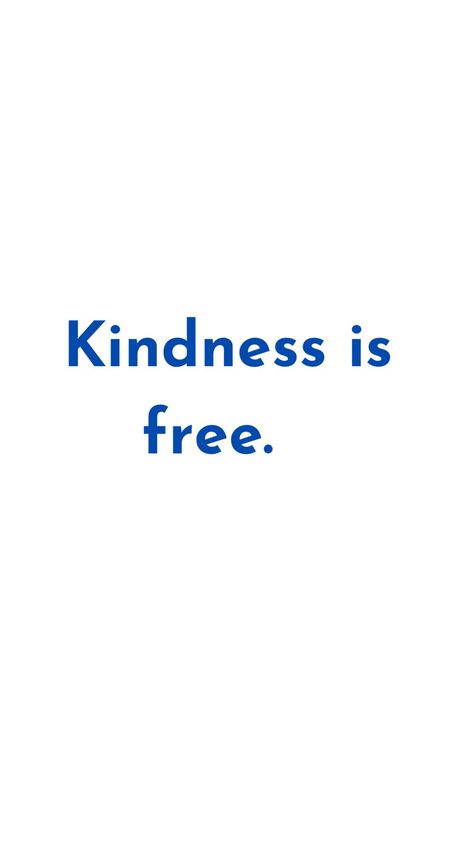 Kindness Costs Nothing, English Word, Kindness Quotes, English Words, Be Kind, The World, Quotes, Blue, Quick Saves