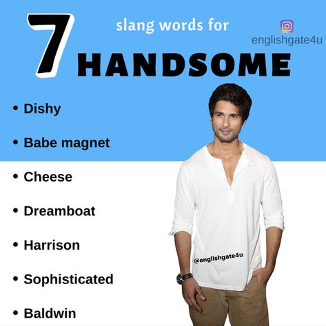 7 slang words for handsome #slang #slangword #englishtips #vocabulary #synonyms #englishgrammar #english #englishlessons Handsome Synonyms, Words For Handsome, Words To Describe People, English Language Learning Grammar, English Learning Spoken, Conversational English, English Vocab, Slang Words, Interesting English Words