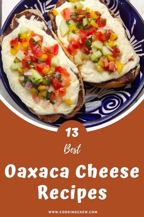 Oaxaca cheese will turn your dishes into fully loaded family favorites; get started with this list of 13 best Oaxaca cheese recipes! Oaxaca Cheese Recipes Dishes, Queso Oaxaca Recipes, Oaxacan Food Recipes, Oaxacan Recipes, Oaxaca Recipes, Oaxaca Cheese Recipes, String Cheese Recipes, Cheese Recipes Dinner, Melted Cheese Dip