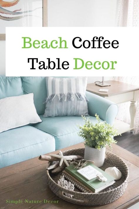 Beachy Coffee Table Decor, Simple Beach Table Decor, Nautical Coffee Table Decor, Modern Coastal Coffee Table Decor, Coffee Table Coastal Decor, Coastal Coffee Table Styling, Beach House Table Centerpiece, Beachy Table Decor, Porch Coffee Table Decor