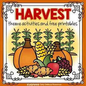 Harvest theme activities and printables for preschool and kindergarten - KIDSPARKZ Fall Harvest Preschool, Harvest Theme Preschool, Preschool Harvest Activities, Preschool Harvest Theme, Harvest Preschool, November Preschool Themes, Preschool Harvest, Preschool Curriculum Activities, November Lesson Plans