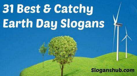 Earth Day Slogans #Slogans #Taglines #EarthDaySlogans Slogan For Earth Day, Slogan On Environment, Earth Day Slogans, Earth Day Theme, Earth Day Quotes, Slogan Writing, Clean Earth, Earth Day Posters, World Earth Day