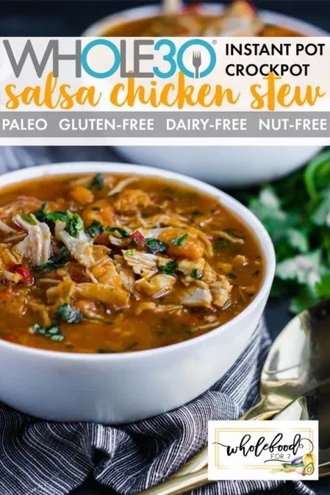 Whole30 Salsa Chicken Stew - Paleo, Gluten-free, Dairy-free, Instant Pot or Crock Pot. Easy! Whole30 Crockpot Soup, Whole 30 Chicken Stew, Whole 30 Soups And Stews, Crockpot Whole 30, Whole30 Salsa, Salsa Chicken Soup, Chicken Stew Crockpot, Chicken Salsa Soup, Recipe Using Salsa