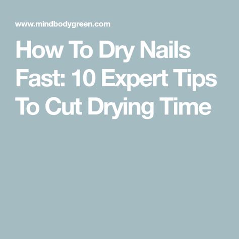 Nail Polish Dry Faster, Dry Nails Fast, Quick Nail, The Beauty Department, Health Guide, Go Outdoors, Dry Nails, Strong Nails, Blow Dryer