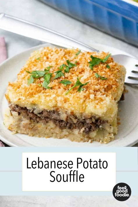 Lebanese Shepards Pie, Lebanese Main Dishes, International Potato Recipes, Syrian Food Recipes, Lebanese Potatoes, Whipped Mashed Potatoes, Middle Eastern Recipes Arabic Food, Lebanese Arabic, Potato Souffle