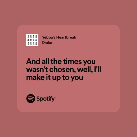 Yebbas Heartbreak Drake Lyrics, Yebbas Heartbreak Poster, Yebbas Heartbreak Lyric, Drake Love Lyrics, Drake Spotify Lyrics, Yebbas Heartbreak, Drake Spotify, Spotify Lyrics Aesthetic, Heartbreak Lyrics