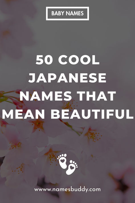 Japanese Names That Mean Beautiful Meaningful Japanese Names, Cool Japanese Names, Names That Mean Princess, Pretty Japanese Names, Names That Mean Dragon, Japanese Baby Names, Japanese Female Names, Last Names List, Names That Mean Beautiful