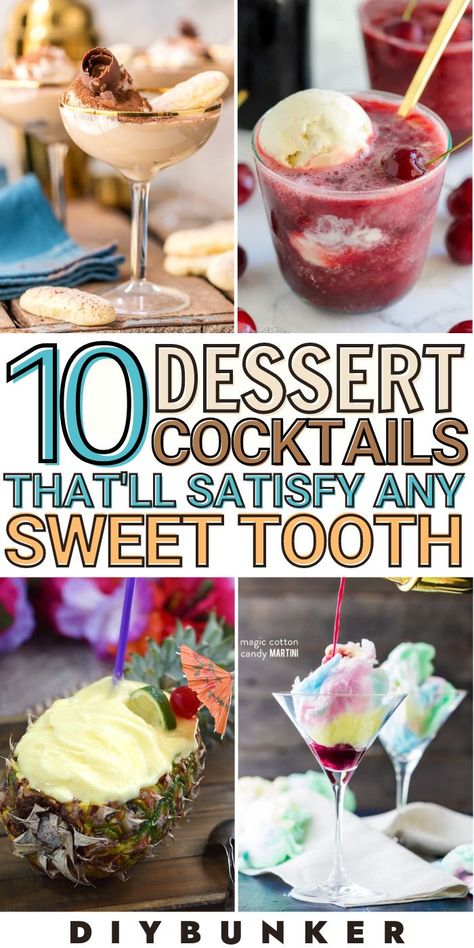 We're OBSESSED with these easy dessert cocktail recipes! Kick back and enjoy your day with one of these delicious cocktails. #cocktail #cocktails #dessert #desserts #cocktailrecipes Best Dessert Cocktails, Cocktail Inspired Desserts, Over The Top Cocktails, Sweet Cocktails Recipes, Sweet Cocktail Recipes Easy, Desert Cocktail Recipes, Desserts With Fruit Cocktail, Creative Cocktail Recipes, Candy Cocktail Recipes