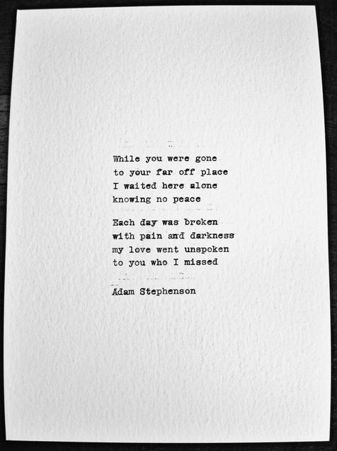 Missing You Poems, Missing Someone You Love, Romantic Poem, Typewriter Poetry, Romantic Poems, Oh Captain My Captain, Captain My Captain, Missing Someone, Typewriter