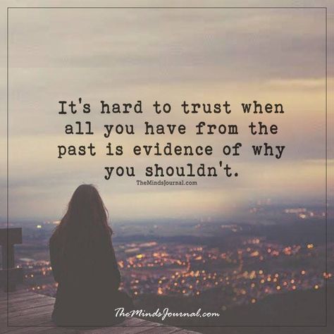 When Someone Breaks Your Trust Quotes, When You Don’t Trust Anyone, Dont Believe Anyone People, Breaking Trust, Shady People, Brave Quotes, Lesson Learned, Trust Quotes, Quotes Short