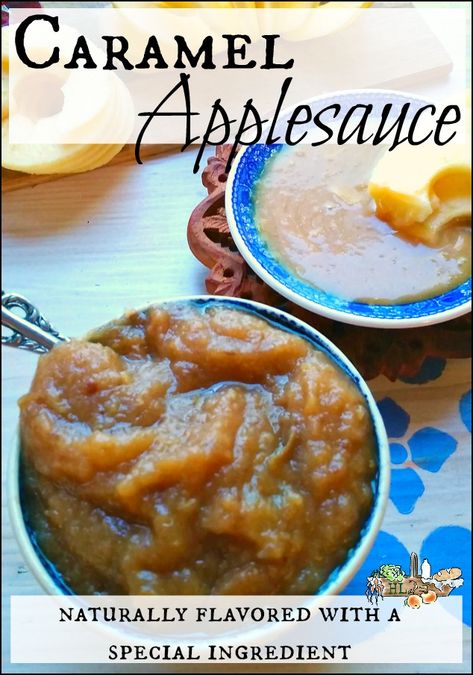 Caramel Applesauce for Canning l Naturally flavored with a special ingredient l Make your own fall snack applesauce l Homestead Lady.com #apples #canning #healthytreat Canning Flavored Applesauce, Flavored Applesauce Recipes, Caramel Applesauce, Flavored Applesauce, Applesauce For Canning, Apples Canning, Healthy Caramel, Canning Apples, Canning Ideas