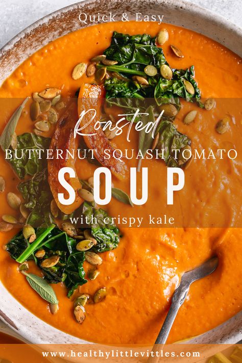 Roasted Butternut Squash Tomato Soup with Crispy Kale - Healthy Little Vittles Butternut Squash Kale Soup, Butternut Squash Tomato Soup, Use Up Tomatoes, Squash Tomato Soup, Butternut Squash Spinach, Butternut Squash Kale, Spinach Soup Recipe, Crispy Kale, Butternut Soup