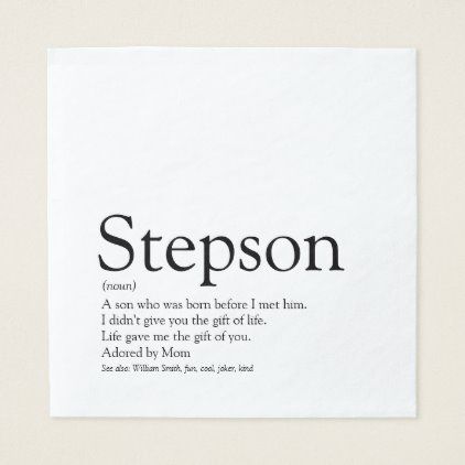 Personalised Stepson Definition Napkin Vows To My Stepson, Stepson Birthday Quotes, Stepson Quotes, Family Fun Quotes, Step Parents Quotes, Step Parents, Step Mom Quotes, Parents Quotes, Family Advice