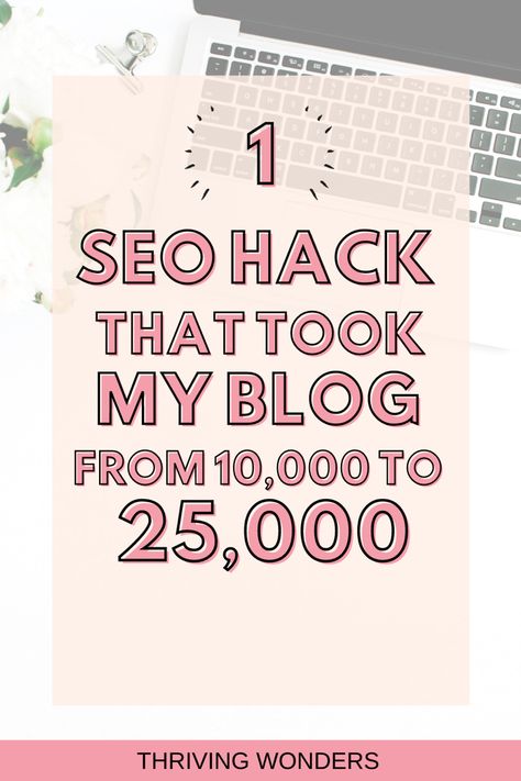 1 SEO Hack that took my Blog from 10,000 to 25,000 Seo Blog Tips, How To Increase Blog Traffic, Seo Hacks, Elearning Templates, Blog Success, Blogging Seo, Blog Writing Tips, Blog Income Report, Seo Strategies