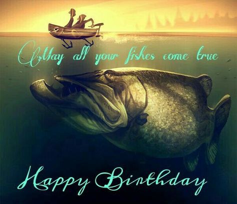 Fishing Birthday Quotes, Happy Birthday Fishing Funny, Happy Birthday Fisherman, Happy Birthday Humorous, Happy Birthday Fishing, Birthday Wishes For Men, Birthday Fishing, Funny Wishes, Happy Birthday Man