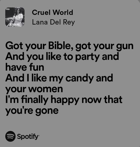 Cruel World Lana Del Rey, Rich Parents, Lana Lyrics, Lana Del Rey Quotes, Cruel World, Lana Del Rey Lyrics, Finally Happy, Fav Song, World Quotes