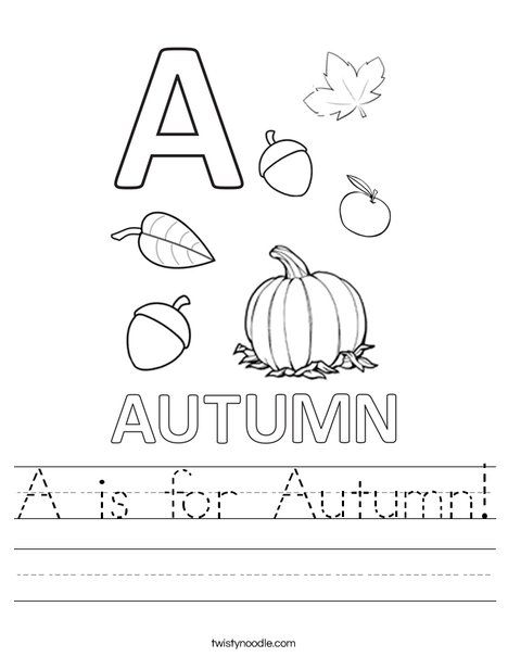 A is for Autumn Worksheet - Twisty Noodle A Is For Autumn Preschool, A Is For Autumn, Fall Science Lessons For Preschool, A Is For Worksheet, Fall Worksheets For Preschool Free Printables Autumn, Fall Worksheets For Kindergarten, Kindergarten Trace Worksheets, Fall Worksheets For Preschool, Autumn Kindergarten Activities