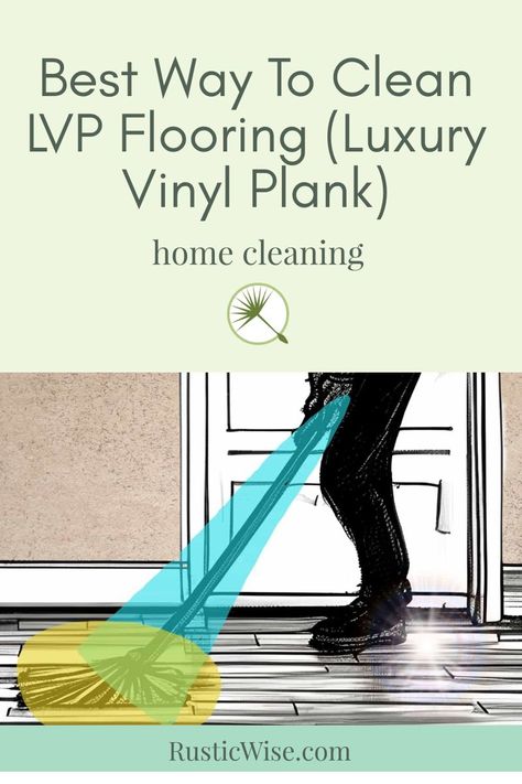 Luxury vinyl flooring, commonly known as LVP, is a resilient material that can withstand the rigors of day-to-day life. ✨ But it’s not immune to wear and tear. If you have stains, scuffs, or scratches, I’ll show you how to get rid of them. Keep reading for tips on how to clean and care for LVP flooring and keep it looking its best.  #cleaningtips #home #cleaning | how to clean lvp floors | via @RusticWise Cleaning Lvp Floors, How To Mop Lvp Flooring, Cleaning Luxury Vinyl Plank Flooring, How To Clean Lvp Flooring, How To Clean Vinyl Plank Floors, Clean Lvp Flooring, Clean Vinyl Plank Floors, Luxury Vinyl Plank Kitchen, Fireplace Cleaning