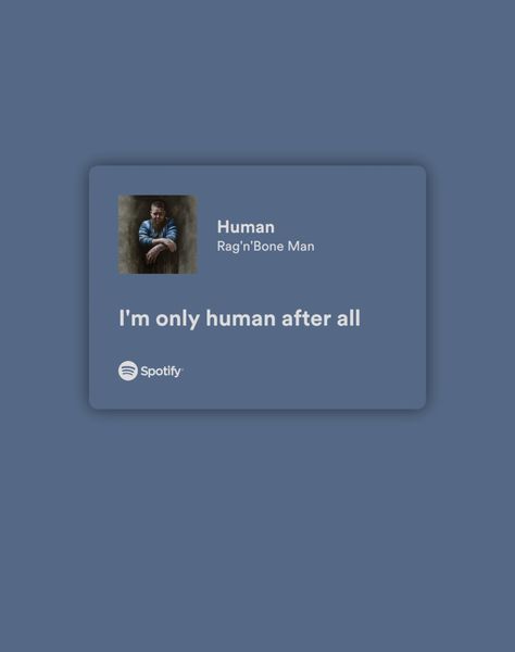 :/ I’m Only Human, Im Only Human After All, I'm Only Human After All, Human Lyrics, Relatable Songs, Discord Status, Status Ideas, Im Only Human, Human After All