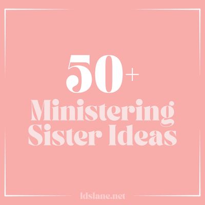 Latter Day Lane: 50 Ministering Sister Ideas Relief Society Christmas Dinner Ideas, January Ministering Ideas, Lds Ministering Ideas, Ministering Sister Ideas, Ministering Lds, Lds Ministering, Lds Handouts, Ministering Ideas, Relief Society Visiting Teaching