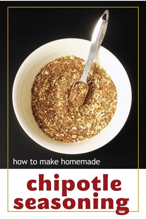 Homemade Chipotle Seasoning Mix for Tacos Diy Chipotle Seasoning, Chipotle Dry Rub Recipe, Taco Seasoning Recipe Mild, Diy Chipotle, Homemade Taco Seasoning Recipe Bulk, Food On A Budget, Campbells Recipes, Chipotle Seasoning, Homemade Chipotle