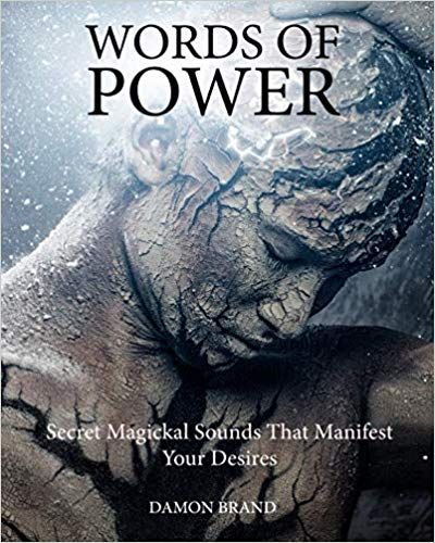 Amazon.com: Words of Power: Secret Magickal Sounds That Manifest Your Desires (9781507718377): Damon Brand: Books Angel Magick, Mystic Library, Brand Words, Occult Books, Magick Book, Ancient Books, Witching Hour, Psychic Attack, White Magic