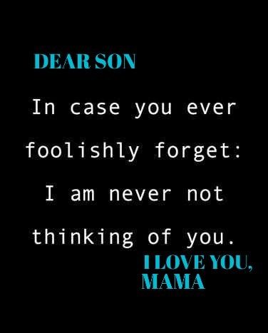 Love My Son Quotes Funny, Dear Son Quotes, Love My Son Quotes, Songs For Sons, I Love You Son, Son Quotes From Mom, Unconditional Love Quotes, Tupac Quotes, Mothers Love Quotes