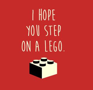 I Hope You Step On A Lego, Lego Quotes, Lego Painting, Step On A Lego, Christmas Quotes, Sarcastic Humor, T Shirts With Sayings, Funny People, Rock Painting