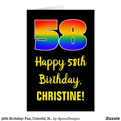 Happy 58th Birthday, 58th Birthday, Happy Rainbow, Birthday Greeting, Card Birthday, Birthday Fun, Wrapping Paper, Birthday Cards, Tool Design