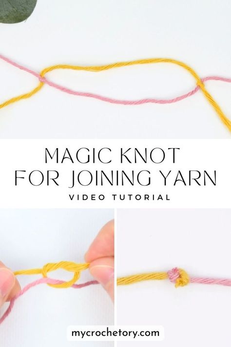 Simple Magic Knot for Joining Yarn You Need to Try - MyCrochetory Magic Knot For Joining Yarn, Invisible Knot, Join Yarn, Simple Magic, Joining Yarn, Magic Knot, Easy Magic, Crochet And Knitting, Have A Happy Day