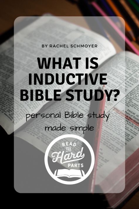 Personal Bible Study Made Simple: What is Inductive Bible Study? - Read the Hard Parts Inductive Bible Study Worksheets, Understanding Scripture, Devotion Ideas, Read My Bible, Spiritual Routine, Boss Female, Bible Study Method, Bible Diet, Bible Study Worksheet