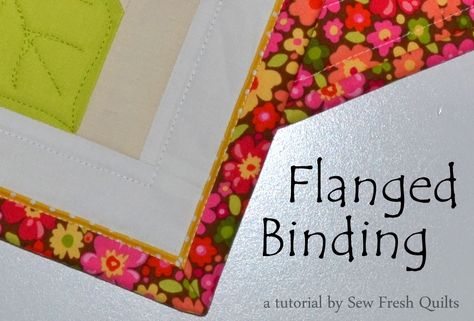 A wonderful method for starting out, and getting some experience with machine finished binding, is a  Flanged Binding, also known as a fa... Quilt Binding Tutorial, Quilting Methods, Quilt Borders, Sewing Binding, Binding Tutorial, Quilting Videos, Quilt Border, Quilt Binding, Quilting For Beginners