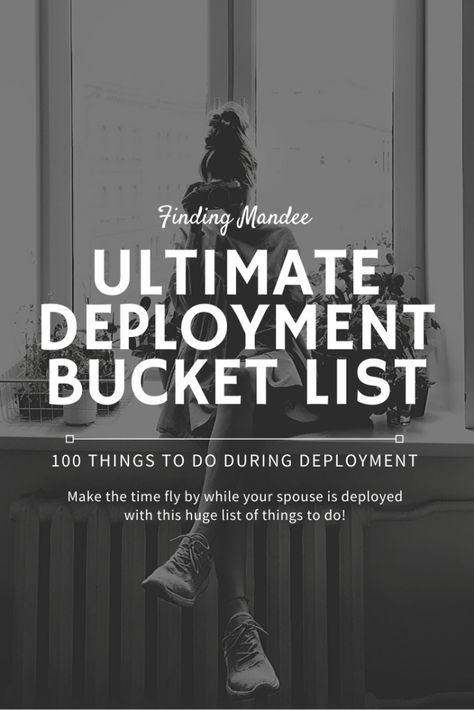 Deployment Bucket List: A Huge List of Things to do During Deployment | Finding Mandee Deployed Boyfriend, Deployment Countdown, Deployment Care Package Ideas, Deployed Husband, Military Boyfriend, Distant Love, Deployment Packages, Deployment Care Packages, Welcome Home Parties